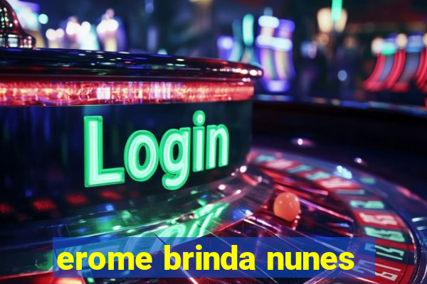 erome brinda nunes